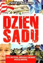 Okładka książki Dzień sądu, czyli jak pycha, ideologia...