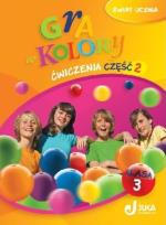 Okładka książki Gra w kolory kl. 3 Ćwiczenia cz.2 JUKA