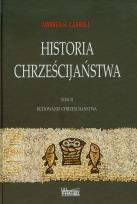 Okładka książki Historia chrześcijaństwa T2 Budowanie...