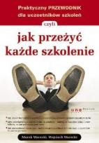 Okładka książki Jak przeżyć każde szkolenie
