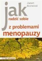 Okładka książki Jak radzić sobie z problemami menopauzy