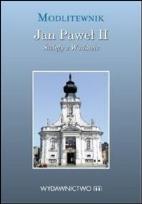 Okładka książki Jan Paweł II - Święty z Wadowic - modlitewnik