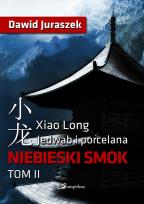 Okładka książki Jedwab i porcelana. Niebieski smok