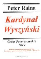 Okładka książki Kardynał Wyszyński Tom 15 Czasy Prymasowskie 1976