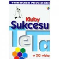 Okładka książki Kluby sukcesu TeTa w XXI wieku