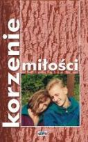 Okładka książki Korzenie miłości. Duchowość narzeczonych...