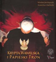 Okładka książki Krypta Wawelska i Papieski Tron