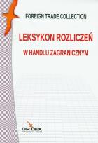 Okładka książki Leksykon rozliczeń w handlu zagranicznym