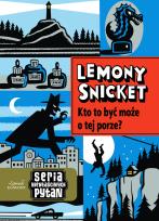 Okładka książki Lemony Snicket. Seria niewłaściwych pytań.