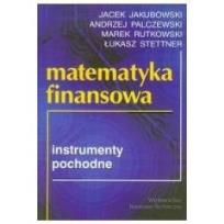 Okładka książki Matematyka finansowa. Instrumenty pochodne Wyd.I