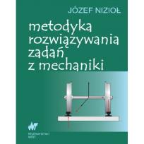 Okładka książki Metodyka rozwiązywania zadań z mechaniki