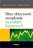 Okładka książki Miary efektywności zarządzania na rynkach fin...