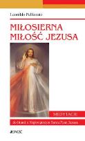 Okładka książki Miłosierna miłość Jezusa. Medytacje...