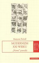Okładka książki Modernizm XXI wieku. ,,Nowe'' poetyki
