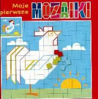 Okładka książki Moje pierwsze mozaiki - kogut