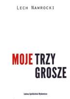Okładka książki Moje trzy grosze