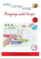 Okładka książki Myślę, czytam, rysuję. Rozwojowy model terapii 3