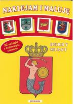 Okładka książki Naklejam i maluję. Herby miast SIEDMIORÓG