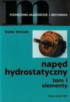 Okładka książki Napęd hydrostatyczny. Tom I. Elementy