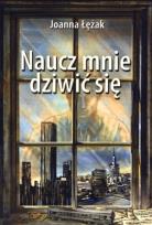 Okładka książki Naucz mnie dziwić się.