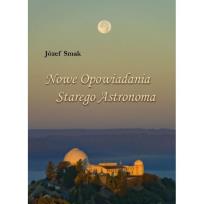 Okładka książki Nowe opowiadania starego astronoma