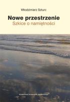 Okładka książki Nowe przestrzenie. Szkice o namiętności