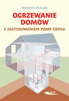 Okładka książki Ogrzewanie domów z zastosowaniem pomp ciepła