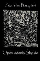 Okładka książki Opowiadania Śląskie