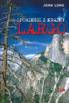Okładka książki Opowieści z Krainy Largo