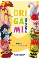 Okładka książki Origami modułowe. Książka uczy bawi rozwija