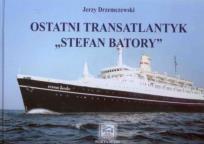 Okładka książki Ostatni transatlantyk Stefan Batory