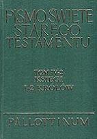 Okładka książki Pismo Święte ST Tom IV-2 Księgi 1-2 Królów