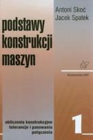Okładka książki Podstawy konstrukcji maszyn t.1