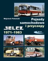 Okładka książki Pojazdy samochodowe i przyczepy Jelcz 1971-1983