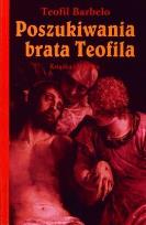 Okładka książki Poszukiwania brata Teofila