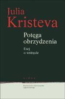 Okładka książki Potęga obrzydzenia. Esej o wstręcie
