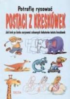 Okładka książki Potrafię rysować postaci z kreskówek