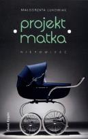 Okładka książki Projekt: Matka BR