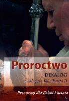 Okładka książki Proroctwo. Dekalog według św. Jana Pawła II