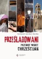 Okładka książki Prześladowani.Przemoc wobec chrześcijan