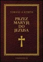 Okładka książki Przez Maryję do Jezusa