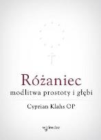 Okładka książki Różaniec modlitwa prostoty i głębi