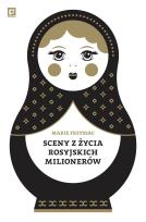 Okładka książki Sceny z życia rosyjskich milionerów