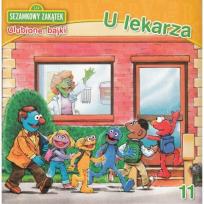Okładka książki Sezamkowy Zakątek Ulubione bajki 11 U lekarza