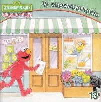 Okładka książki Sezamkowy Zakątek. Ulubione bajki 13 W super...