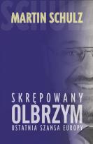 Okładka książki Skrępowany olbrzym. Ostatnia szansa Europy