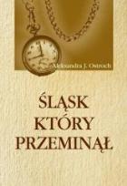 Okładka książki Śląsk, który przeminął