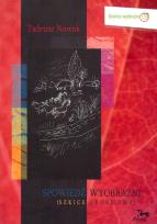 Okładka książki Spowiedź wyobraźni (Szkice i rozmowy)