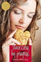 Okładka książki Stworzona by pragnąć. Tęsknoty kobiecej duszy