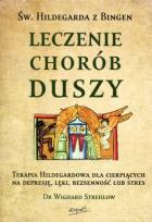 Okładka książki Św. Hildegarda z Bingen. Leczenie chorób duszy